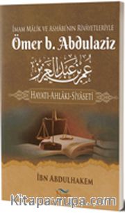 Ömer b. Abdulaziz Hayatı-Ahlakı-Siyaseti 