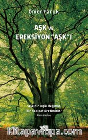 Aşk ve Ereksiyon Aşk’ı