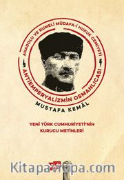 Anadolu ve Rumeli Müdafa-i Hukuk Cemiyeti <br /> Antiemperyalizmin Osmanlıcası