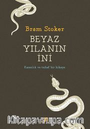 Beyaz Yılanın İni
