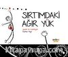 Sırtımdaki Ağır Yük