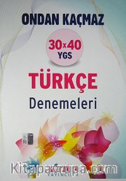 30x40 YGS Türkçe Denemeleri / Ondan Kaçmaz