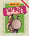 Bear The Drummer