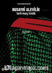 Nusayri Alevilik - Tarih İnanç Kimlik