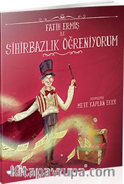 Fatih Ermiş ile Sihirbazlık Öğreniyorum