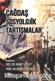 Çağdaş Sosyolojik Tartışmalar