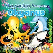 Hayvanları Tanıyalım - Okyanus