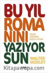 Bu Yıl Romanını Yazıyorsun