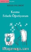Kızıma Felsefe Öğretiyorum