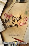 Sizin Yedi Güzel Adamınız Kim?