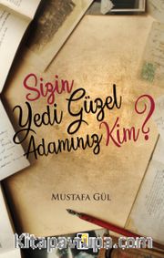 Sizin Yedi Güzel Adamınız Kim?
