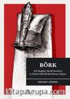Börk & Bir Başlığın Tarihi Serüveni ve Edirne’deki Börklü Mezar Taşları