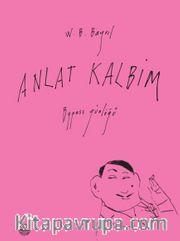 Anlat Kalbim