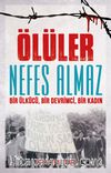 Ölüler Nefes Almaz & Bir Ülkücü, Bir Devrimci, Bir Kadın 