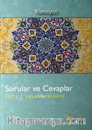 Sorular ve Cevaplar Cilt 1 / Kelam ve Felsefe