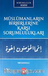 Müslümanların Birbirlerine Karşı Sorumlulukları