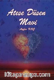 Ateşe Düşen Mavi