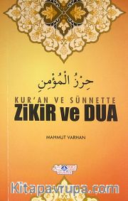 Kur'an ve Sünnette Zikir ve Dua