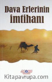 Dava Erlerinin İmtihanı