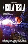 Nikola Tesla & Bir Dahinin Biyografisi