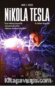 Nikola Tesla <br /> Bir Dahinin Biyografisi