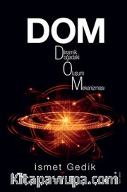 DOM (Dinamik Oluşum Mekanizması)