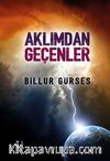 Aklımdan Geçenler