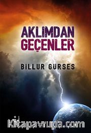Aklımdan Geçenler