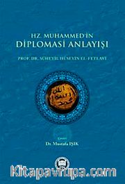 Hz. Muhammed'in Diplomasi Anlayışı