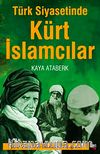 Türk Siyasetinde Kürt İslamcılar