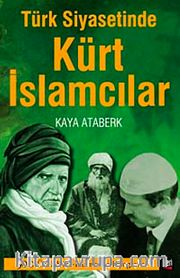 Türk Siyasetinde Kürt İslamcılar