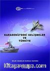 Karadeniz'deki Gelişmeler ve Türkiye