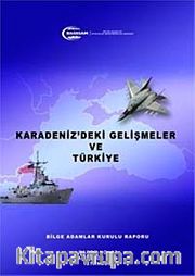 Karadeniz'deki Gelişmeler ve Türkiye