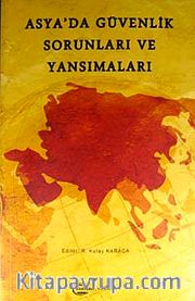 Asya'da Güvenlik Sorunları ve Yansımaları