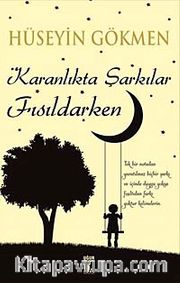 Karanlıkta Şarkılar Fısıldarken