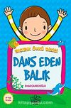 Dans Eden Balık / Bıcırık Öykü Dizisi