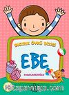 Ebe / Bıcırık Öykü Dizisi