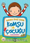 Komşu Çocuğu / Bıcırık Öykü Dizisi