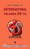 Yeni Bir Dünya İçin Enternasyonal Yolunda 20 Yıl