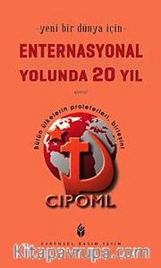 Yeni Bir Dünya İçin Enternasyonal Yolunda 20 Yıl