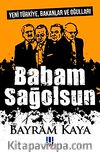 Babam Sağolsun & Yeni Yürkiye, Bakanlar ve Oğulları