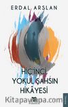 Hiçinci Yokul Şahsın Hikayesi 