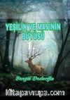 Yeşil Ve Mavinin Büyüsü (7-12 Yaş) 
