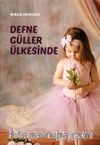Defne Güller Ülkesinde (7-10 Yaş) 