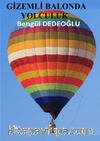 Gizemli Balonda Yolculuk (7-12 Yaş) 