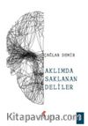 Aklımda Saklanan Deliler