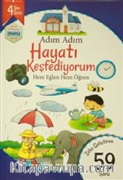 Adım Adım Hayatı Keşfediyorum 4 Yaş - Zeka Geliştiren 59 Soru <br /> Hem Eğlen Hem Öğren