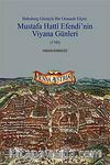 Habsburg Gözüyle Bir Osmanlı Elçisi: Mustafa Hatti Efendi'nin Viyana Günleri (1748