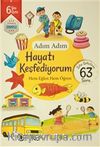 Adım Adım Hayatı Keşfediyorum 6 Yaş - Zeka Geliştiren 63 Soru & Hem Eğlen Hem Öğren