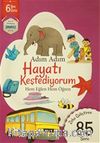 Adım Adım Hayatı Keşfediyorum 6 Yaş - Zeka Geliştiren 85 Soru & Hem Eğlen Hem Öğren